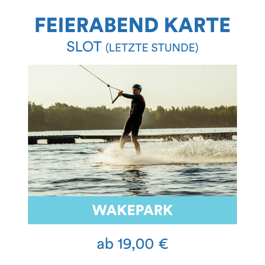 Feierabend Ticket Wakepark Festes Datum