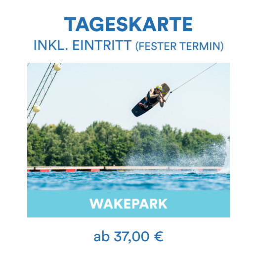 Tageskarte Wakepark Festes Datum